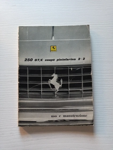 FERRARI libretto uso e manutenzione 250 GT/E Coupè Pininfarina 2+2