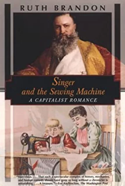 Singer and the Sewing Machine : A Capitalist Romance Paperback Ru