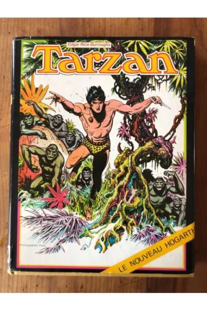 Tarzan "Le nouveau Hogarth" Burne Hogarth, Edgar Rice Burroughs