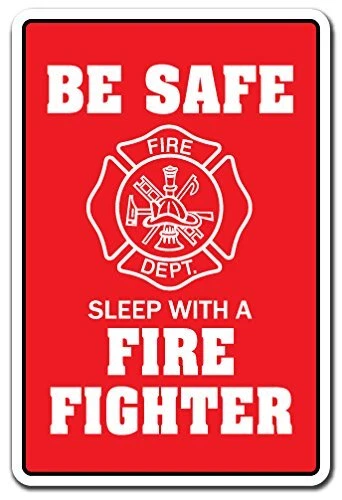 SLEEP WITH A FIRE FIGHTER Sign fireman hat firefighter truck | Indoor/Outdoor...