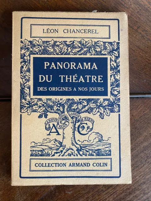 Panorama du théâtre : Des origines à nos jours, par Léon Chancerel 1955