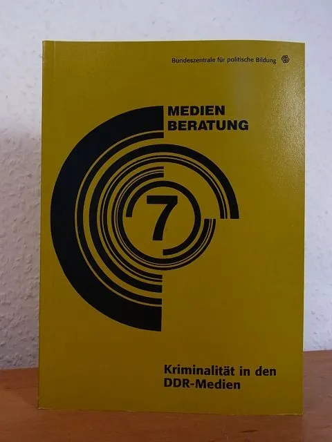 Kriminalität in den DDR-Medien. Arbeitsheft zum Medienpaket Nr. 7 Rainer, Waterk