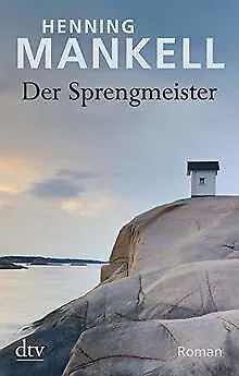 Der Sprengmeister: Roman von Mankell, Henning | Buch | Zustand sehr gut