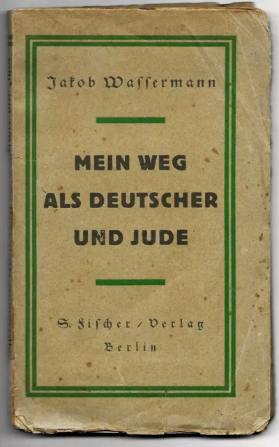 Judaica Germany Book Mein Weg Als Deutscher Und Jude By Yaacov Wassermann 1922