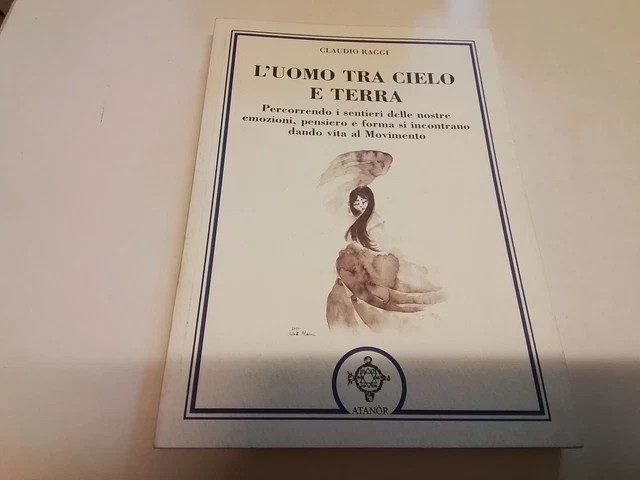 L'uomo tra cielo e terra. Percorrendo i sentieri delle nostre emozioni...9n24