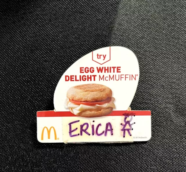 2013 McDonalds Employee Name Tag Pin Button Egg White Delight McMuffin