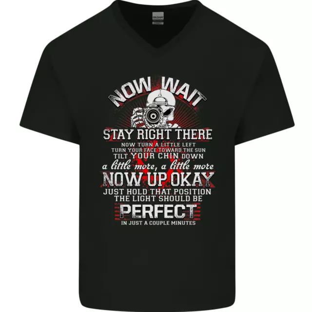Photography Now Wait Photographer Funny Mens V-Neck Cotton T-Shirt