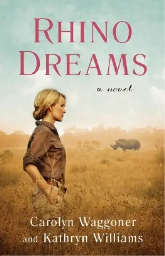 Carolyn Waggoner Kathryn Williams Rhino Dreams (Poche)