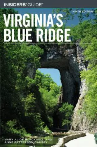 Insiders' Guide(r) to Virginia's Blue Ridge by Causey, Anne Alice; Causey, Anne