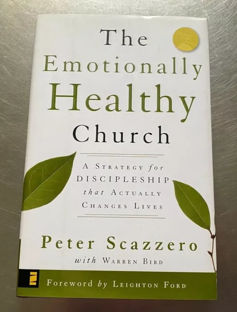Emotionally Healthy Church : A Strategy for Discipleship That Actually...s#9260