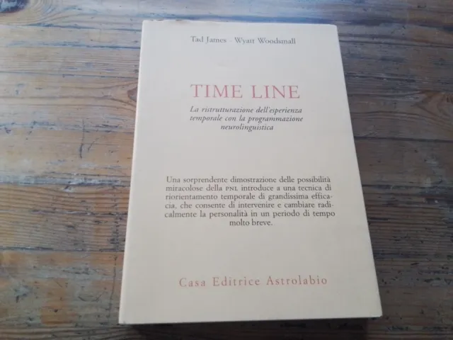 Tad James, Time Line,la ristrutturazione dell'esperienza, Astrolabio 2001, 22o23