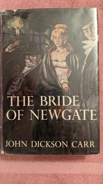 JOHN DICKSON CARR, THE BRIDE OF NEWGATE, Harper, 1950, 1ère édition, HB, DJ EUR 9,80 - PicClick FR