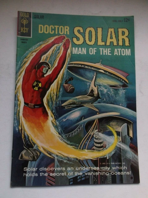 Gold Key: Doctor Solar (Man Of The Atom) #7, "Vanishing Ocean", 1964, Fn (6.0)!!