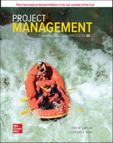 ISE Project Management The Managerial Process UC Larson Erik McGraw-Hill Educati