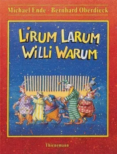 Lirum Larum Willi Warum|Michael Ende; Bernhard Oberdieck|Gebundenes Buch|Deutsch