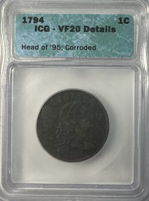 1794 Large Cent ICG VF20 Details - Head Of ‘95 Corroded 1C S-60 Variety