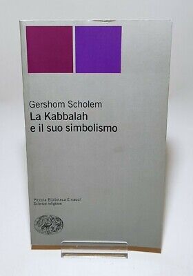 LA KABBALAH E IL SUO SIMBOLISMO - piccola biblioteca Einaudi - Scienze Religiose