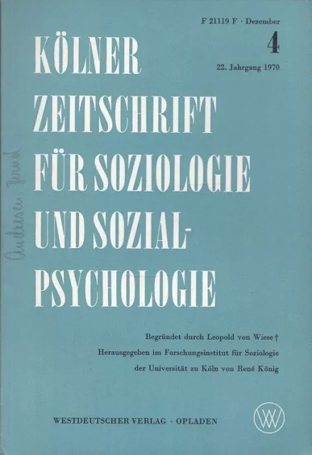 Kölner Zeitschrift für Soziologie und Sozialpsychologie 22. Jahrgang 1970 Heft 4