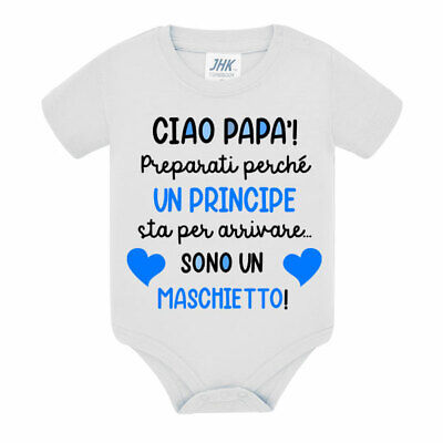 Body tutina Ciao papà sono un maschietto, sorpresa annuncio gravidanza genere!
