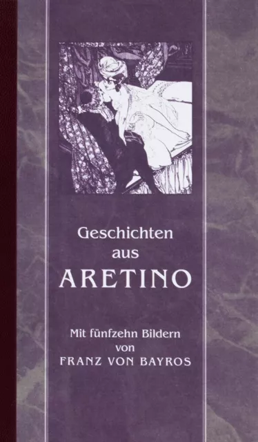 Geschichten aus Aretino. Franz von Bayros