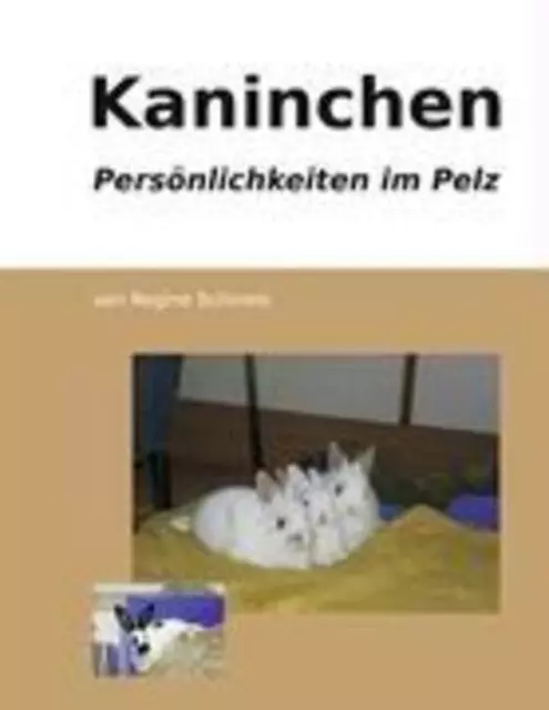 Regine Schineis | Kaninchen - Persönlichkeiten im Pelz | Taschenbuch | Deutsch