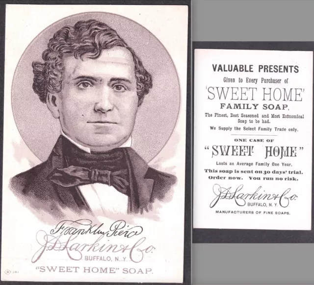 Franklin Pierce ca. 1885 - H603 J.D. Larkin & Co Sweet Home Soap Presidents Card