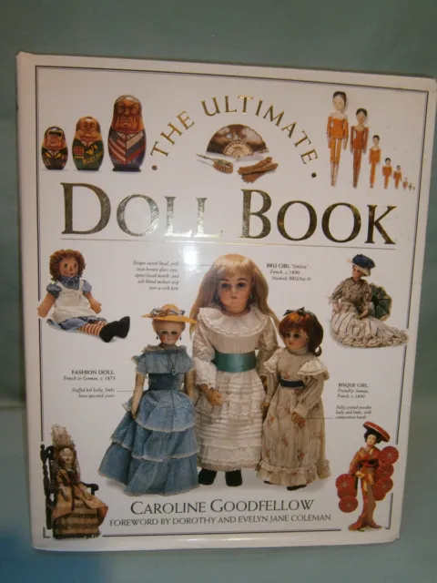 The Ultimate Doll Book By Caroline Goodfellow Forward Dorothy & Evelyn Coleman
