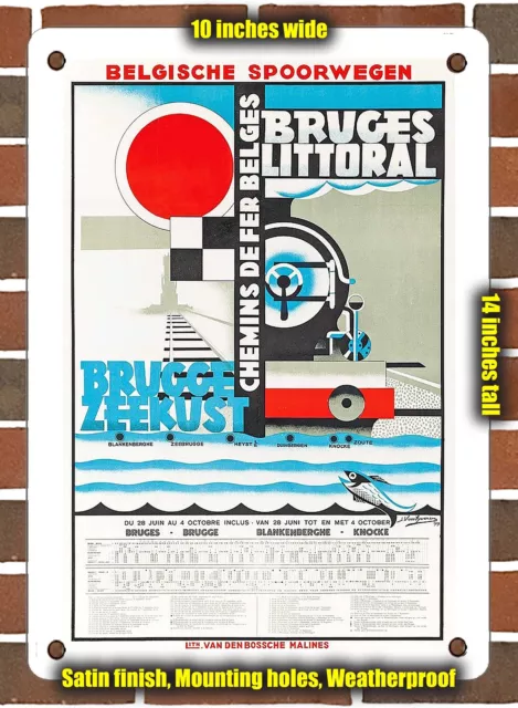 METAL SIGN - 1929 Bruges Littoral Belgian Railways - 10x14 Inches