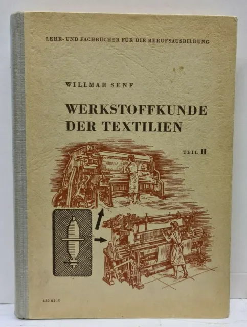 Willmar Senf - Werkstoffkunde der Textilien  Teil II