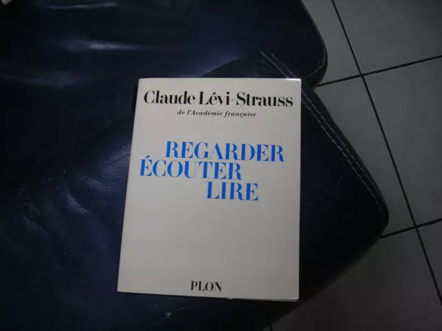 Claude Levi-Strauss Regarder Ecouter Lire Ed Plon