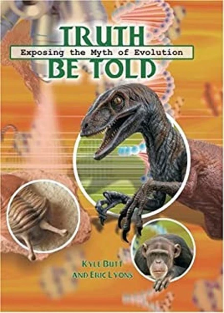 TRUTH BE TOLD : Exposing the Myth of Evolution Hardcover Eric, Bu £6.70 ...