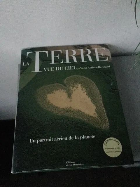La Terre Vue du Ciel - Yann Arthus-Bertrand - Edition 2003