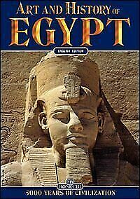Art and History of Egypt : 5000 Years of Civilization Perfect Bonechi Books