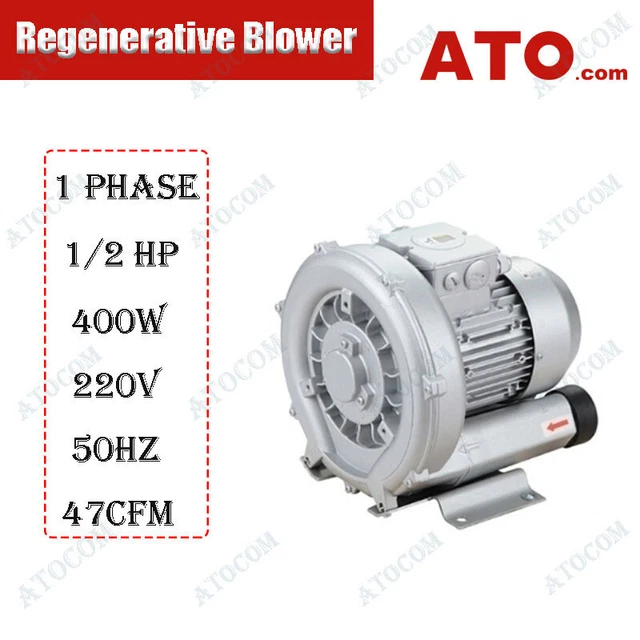 ATO High Pressure Regenerative Blower 1 Phase 1/2 HP 400W 220-240V 50 Hz 47 CFM