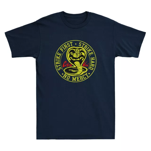 Cobra Kai No Mercy Strike First Strike Hard 80s Karate Kid Movie Men's T Shirt