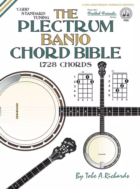 Tobe A. Richard The Plectrum Banjo Chord Bible: CGBD Standard Tuning 1,7 (Relié) 2