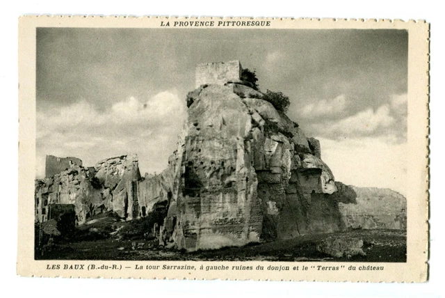 CPA 13 Bouche-du-Rhône Les Baux La tower Sarrazine ruins of the keep