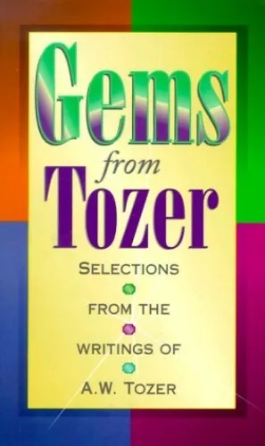 Gems from Tozer, Tozer, A. W.