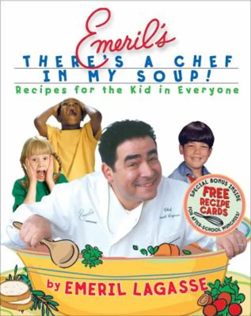 EMERIL'S THERE'S A Chef in My Soup! : Recipes for the Kid in Ever $6.29 ...