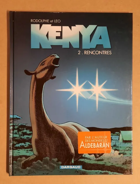 KENYA tome 2 Rencontres EO ETAT NEUF Léo Rodolphe (auteurs d'Aldébaran)