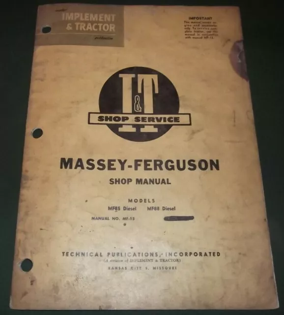 Massey Ferguson I&T Mf85 Mf88 Diesel Tractor Service Repair Manual Mf-15