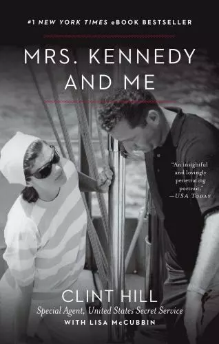 Mrs. Kennedy and Me by Lisa McCubbin and Clint Hill (Trade Paper)