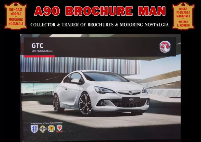 VAUXHALL (OPEL) ASTRA GTC BiTURBO SRi 2015 BIG 52 PAGE SALES BROCHURE CATALOGUE