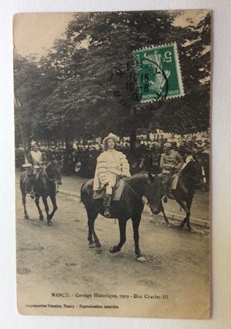CPA. NANCY. 54 - Cortège Historique 1909. Duc Charles III.