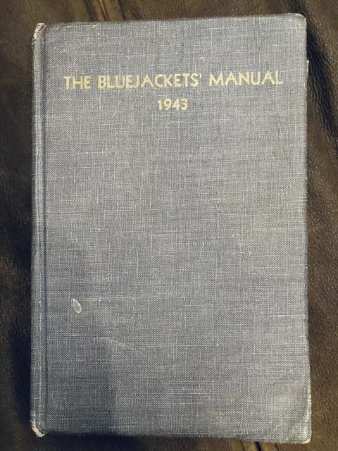 The Bluejackets Manual Vintage WW ll  1943 United States Navy USN Military Book