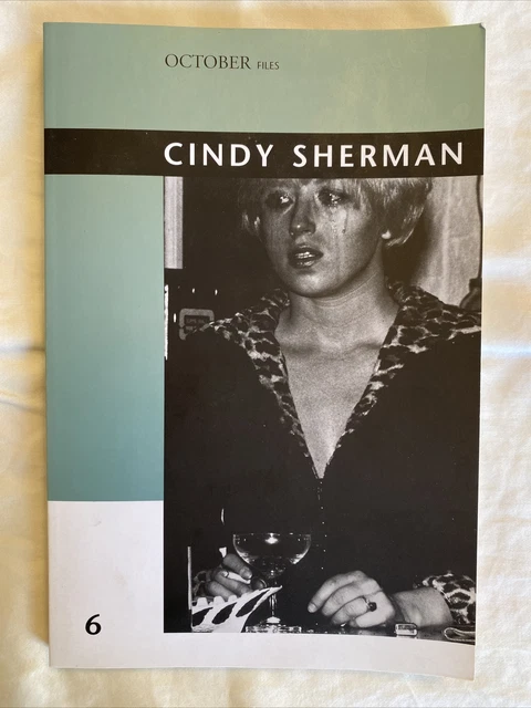 Cindy Sherman (Volume 6) (October Files (6))