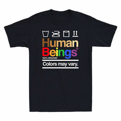 Men's Human Funny Cotton Vary Colors May Beings 100% LGBT Gift T-Shirt Organic