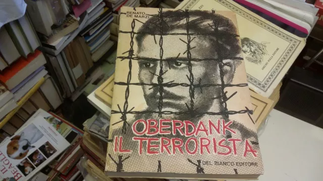 Renato De Marzi, OBERDANK IL TERRORISTA - 1978, 7L21