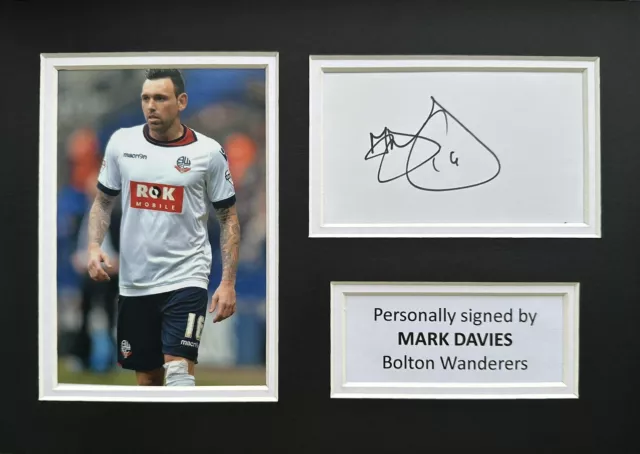 Mark Davies Hand Signed Bolton Wanderers A4 White Card Display + Coa