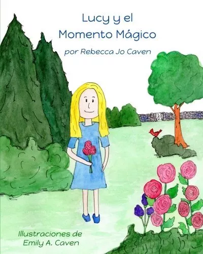 Lucy y El Momento Magico  Spanish Edition